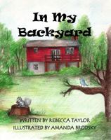 In My Backyard 1937004155 Book Cover