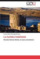 La Tumba Habitada 3846566721 Book Cover