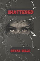 Shattered 1672116317 Book Cover