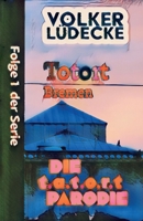 Totort BREMEN: Die t.a.t.o.r.t Parodie (Totort - Die t.a.t.o.r.t Parodie) (German Edition) B0H9ZCKVND Book Cover