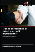 Tipi di personalità di futuri e attuali imprenditori: Struttura e descrizione 6203655139 Book Cover
