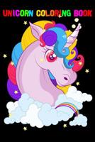 Unicorn Coloring Book: Happy Magical Unicorn Coloring Note Book Journal With Girl And Boy 100 Pages 6x9 Inch 1094931802 Book Cover