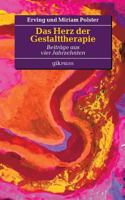Das Herz der Gestalttherapie: Beiträge aus vier Jahrzehnten 3748138954 Book Cover