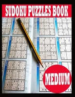 Sudoku Puzzle Book: Medium Sudoku Puzzle Book including Instructions and answer keys - Sudoku Puzzle Book for Adults B084DHD2BJ Book Cover