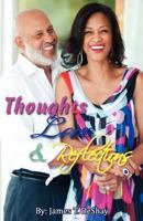 Thoughts, Love & Reflections 1620507773 Book Cover
