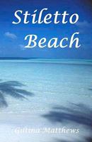 Stiletto Beach 1441472649 Book Cover