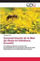 Caracterización de la Miel de Abeja en Imbabura, Ecuador 6202126272 Book Cover