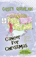 Cancer for Christmas: Making the Most of a Daunting Gift 1712556401 Book Cover