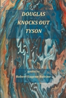 Douglas Knocks Out Tyson B0BV4DYR52 Book Cover