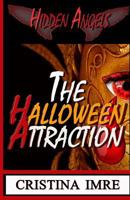 The Halloween Attraction: Hidden Angels (Jennifer Book 1) 1502393611 Book Cover