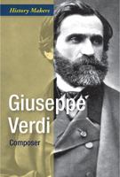 Giuseppe Verdi: Composer 1502624494 Book Cover