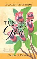 Tuning with God: A Collection of Poems 1481781812 Book Cover