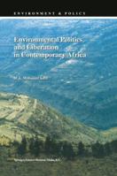 Environmental Politics and Liberation in Contemporary Africa 0792356527 Book Cover