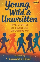Young Wild and Unwritten 8199321237 Book Cover