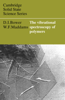 The Vibrational Spectroscopy of Polymers (Cambridge Solid State Science Series) 0521037980 Book Cover