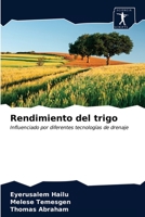 Rendimiento del trigo: Influenciado por diferentes tecnologías de drenaje 6200858381 Book Cover