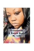 Lotto Queen the untold story my life 1667817795 Book Cover