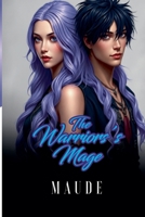 The Warrior's Mage B0FSB19KNM Book Cover