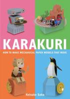 Karakuri: How to Make Mechanical Paper Models That Move 0312566697 Book Cover