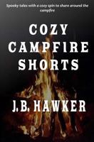 Cozy Campfire Shorts 1537191101 Book Cover