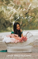 Silent Cries 1506534066 Book Cover