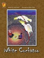 White Cockatoo: Dreaming Series Book 3 (Dreaming Series) 0980626374 Book Cover