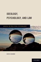 Ideology, Psychology, and Law 0199737517 Book Cover