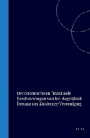 Oeconomische en finantieele beschouwingen van het dagelijksch bestuur der Zuiderzee-Vereeniging (Dutch Edition) 9004559418 Book Cover