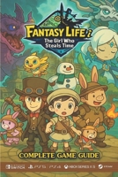Fantasy Life i: The Girl Who Steals Time Complete Game Guide: Walkthroughs,Tips, Tricks, Strategies and more B0F7HH9Y71 Book Cover
