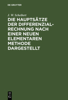 Die Haupts�tze Der Differenzialrechnung Nach Einer Neuen Elementaren Methode Dargestellt 311111919X Book Cover