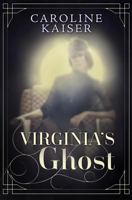 Virginia's Ghost 0993813704 Book Cover