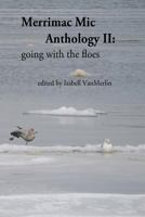 Merrimac MIC Anthology II: Going with the Floes 1530470315 Book Cover