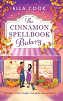 The Cinnamon Spellbook Bakery 1807341038 Book Cover