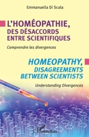 L'homéopathie, des désaccords entre scientifiques: Comprendre les divergences (French Edition) 2343216622 Book Cover