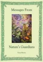 Messages from Nature's Guardians 0952853124 Book Cover