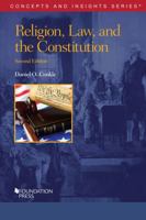 Religion, Law, and the Constitution 1634597648 Book Cover