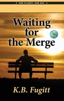 Waiting for the Merge 106805767X Book Cover