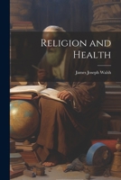 Religion and Health 1022040146 Book Cover