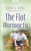 The Flat Marriage Fix (Heartsong Presents #630) 159310491X Book Cover