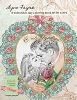 To My Sweetheart A Valentines day coloring book WITH LOVE: Greyscale adult coloring books valentines B08R6CPZ3J Book Cover