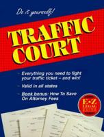 The E-Z Legal Guide to Traffic Court (E-Z Legal Guide) 1563824108 Book Cover