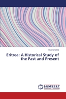 Eritrea: A Historical Study of the Past and Present 3330319976 Book Cover