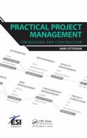 Practical Project Management for Building and Construction 1439896550 Book Cover