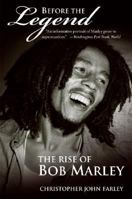 Before the Legend: The Rise of Bob Marley 0060539925 Book Cover