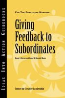 Giving Feedback to Subordinates (J-B CCL (Center for Creative Leadership)) 1882197399 Book Cover