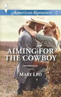 Aiming for the Cowboy 0373755120 Book Cover