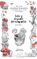 Totó y el poder del compartir (Totó y sus extraordinarios descubrimientos: el maravilloso viaje de un niño a su ser mágico) (Spanish Edition) 1916994431 Book Cover