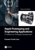 Rapid Prototyping and Engineering Applications: A Toolbox for Prototype Development, Second Edition 1498798926 Book Cover