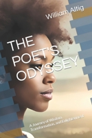 THE POET'S ODYSSEY: A Journey of Wisdom, Transformation, and Enlightenment B0C7T3JLH2 Book Cover