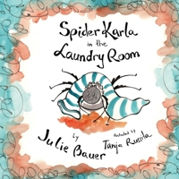Spider Karla in the Laundry Room B0F94JDKKY Book Cover